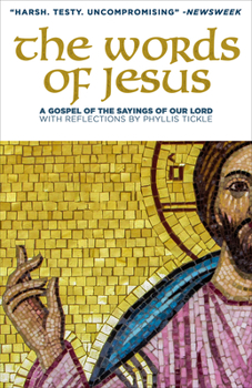 Paperback The Words of Jesus: A Gospel of the Sayings of Our Lord Book