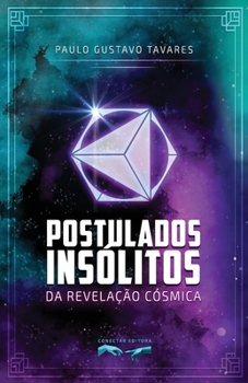 Paperback Postulados Insólitos da Revelação Cósmica [Portuguese] Book