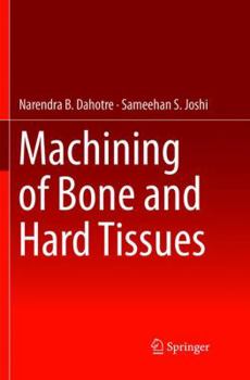 Paperback Machining of Bone and Hard Tissues Book