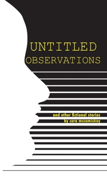 Paperback Untitled Observations: and other fictional stories Book