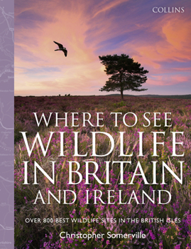 Hardcover Collins Where to See Wildlife in Britain and Ireland Book