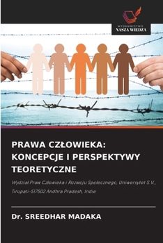 Paperback Prawa Czlowieka: Koncepcje I Perspektywy Teoretyczne [Polish] Book