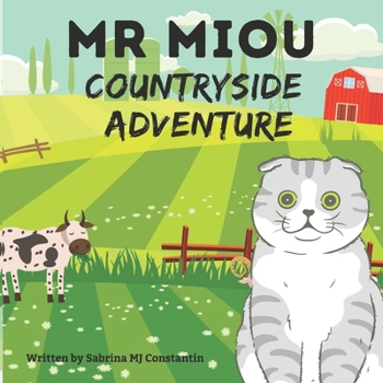 Paperback Mr Miou: Countryside Adventure Book