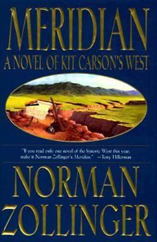 Hardcover Meridian: A Novel of Kit Carson's West Book