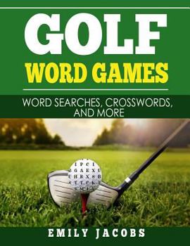 Paperback Golf Word Games: Word Searches, Crosswords, and More Book