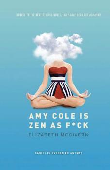 Paperback Amy Cole Is Zen as F*ck Book