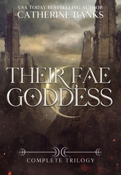 Hardcover Their Fae Goddess: Complete Trilogy Book