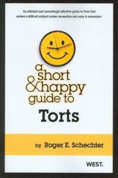 Paperback A Short & Happy Guide to Torts Book