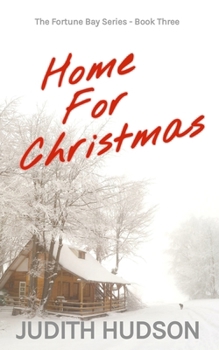 Home for Christmas: Book Three of the Fortune Bay Series - Book #3 of the Fortune Bay #.5