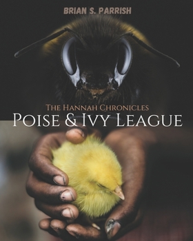 Paperback Poise & Ivy League: The Hannah Chronicles Book