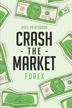 Paperback Crash The Market: Forex Book