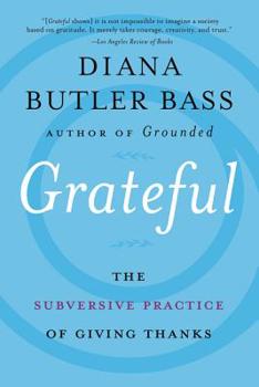 Paperback Grateful: The Subversive Practice of Giving Thanks Book