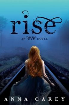 Rise - Book #3 of the Eve