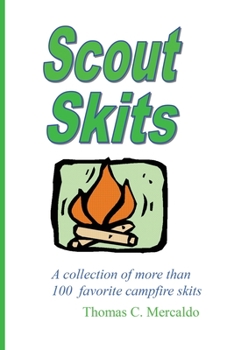 Paperback Scout Skits: A Collection of More than 100 Favorite Campfire Skits Book