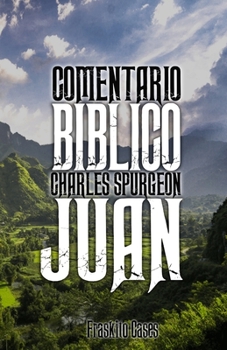 Paperback Comentario Bíblico Charles Spurgeon: Juan [Spanish] Book