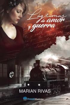 Paperback Lagrimas de amor y guerra [Spanish] Book
