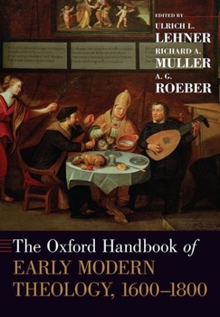 Paperback The Oxford Handbook of Early Modern Theology, 1600-1800 Book