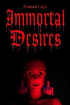 Paperback Immortal Desires Book