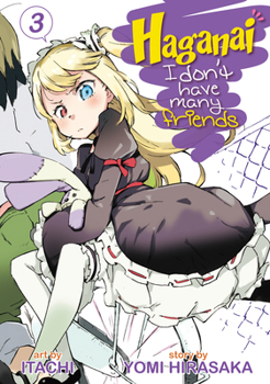 Paperback Haganai: I Don't Have Many Friends, Volume 3 Book