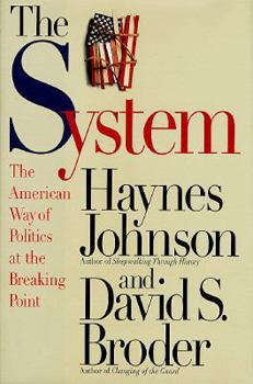 Hardcover The System: The American Way of Politics at the Breaking Point Book