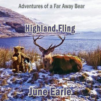 Paperback Adventures of a Far Away Bear: Book 6 - Highland Fling Book