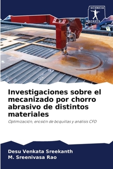 Paperback Investigaciones sobre el mecanizado por chorro abrasivo de distintos materiales [Spanish] Book