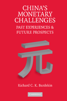 Paperback China's Monetary Challenges: Past Experiences and Future Prospects Book