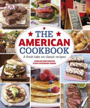 Hardcover The American Cookbook a Fresh Take on Classic Recipes Book