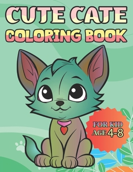 Paperback Cute Cate Coloring Book For Kid Age 4-8 Book