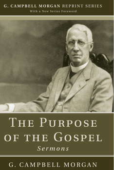 The Purpose of the Gospel: Sermons