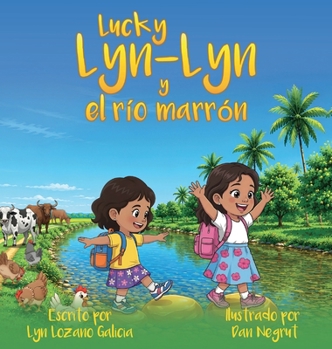Hardcover Lucky Lyn-Lyn y el río marrón [Spanish] Book