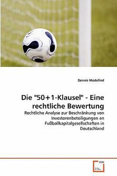Paperback Die "50+1-Klausel" - Eine rechtliche Bewertung [German] Book