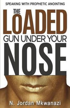 Paperback The Loaded Gun Under Your Nose Book