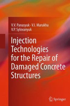 Paperback Injection Technologies for the Repair of Damaged Concrete Structures Book