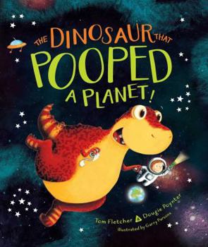 Hardcover The Dinosaur That Pooped a Planet! Book