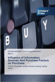 Paperback Influence of Information Sources And Purchase Factors on Purchase Book