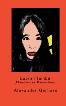 Paperback Lapin Flambé: (Flambiertes Kaninchen) [German] Book