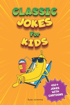 Paperback Classic Jokes for Kids: Joke Book for Boys and Girls (Ages 6-8) Book