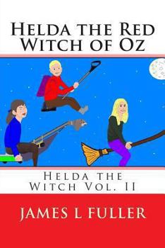 Paperback Helda the Red Witch of Oz: Helda the Witch Vol. II Book