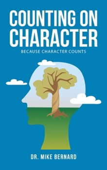 Hardcover Counting on Character: because Character Counts Book