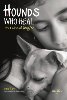 Paperback Hounds Who Heal: It's a Kind of Magic Book