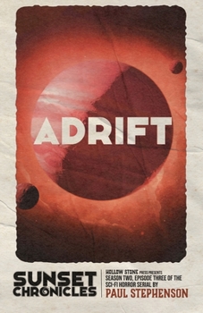 Paperback Adrift: Season Two, Episode Three of The Sunset Chronicles Book
