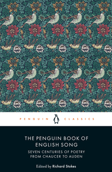 Paperback The Penguin Book of English Song: Seven Centuries of Poetry from Chaucer to Auden Book