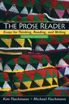 Paperback The Prose Reader: Essays for Thinking, Reading and Writing (8th Edition) Book