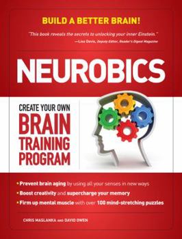 Paperback Neurobics: Create Your Own Brain Training Program Book
