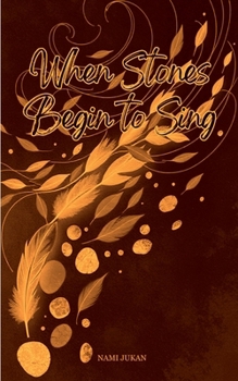 Paperback When Stones Begin To Sing Book