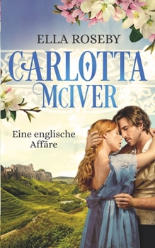 Paperback Carlotta McIver: Eine englische Affäre [German] Book