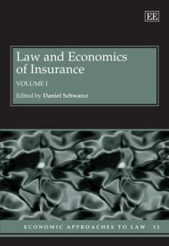 Law and Economics of Insurance (Economic Approaches to Law series, 32)
