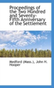 Paperback Proceedings of the Two Hundred and Seventy-Fifth Anniversary of the Settlement Book