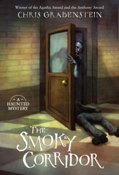 The Smoky Corridor - Book #3 of the Haunted Mystery